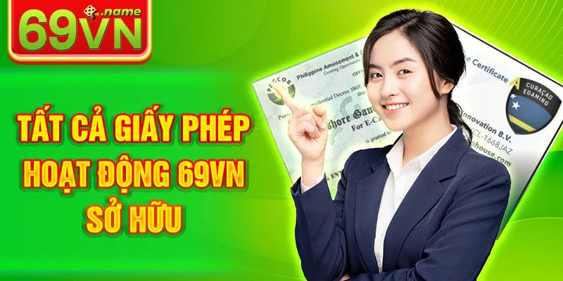 Tất cả giấy phép hoạt động 69VN sở hữu